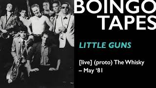 Little Guns (Live - Proto 1) – Oingo Boingo | The Whisky 1981