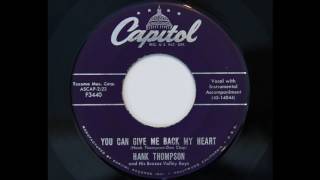 Hank Thompson - You Can Give Me Back My Heart (Capitol 3440)