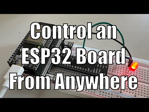 Control an ESP32 Board From Anywhere