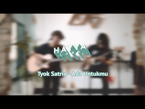 Tyok Satrio  - Ada Untukmu | Accoustic Live Session