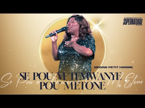Se Pou M Temwanye | Se Pou Montay Sa Banm Pase | Medine Petit Homme | ETS Conference 2024