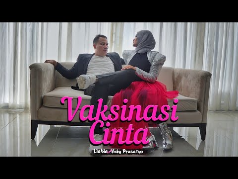 Liebie feat Vicky prasetyo - Vaksinasi Cinta | Official Video Clip