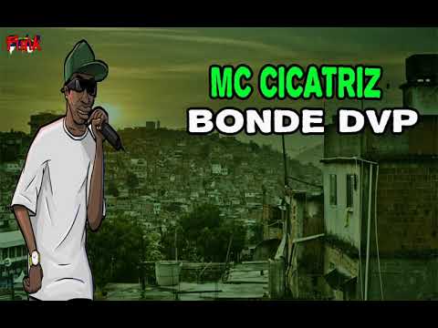 MC CICATRIZ - BONDE DVP (FUNK DE PERNAMBUCO)