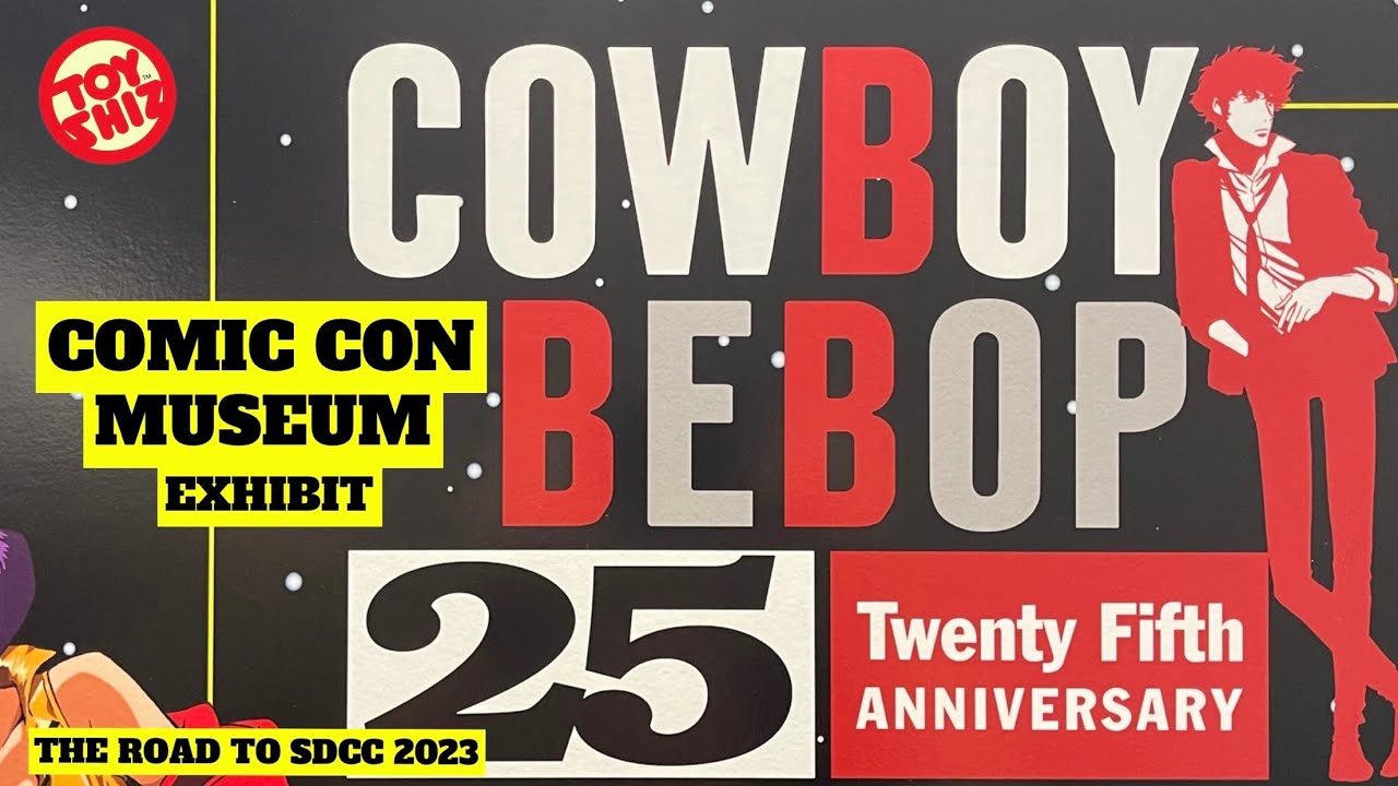 2023 COWBOY BEBOP 25th ANNIVERSARY EXHIBITION @ THE COMIC CON MUSEUM in SAN DIEGO