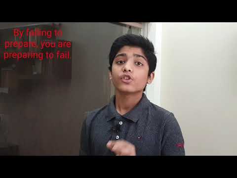 By failing to prepare , you are preparing to fail.