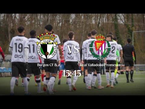 LIVE | Burgos CF B - Real Valladolid Promesas | 2ª RFEF