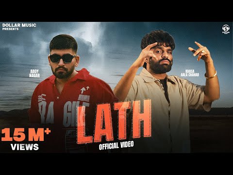 Lath (Official Video) Khasa Aala Chahar Ft. Addy Nagar | New Haryanvi Song 2025