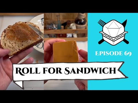 Roll for Sandwich EP 69 - 9/14/22