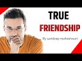 True friendship ❤ 💯 || sandeep maheshwari motivational status | SSR #shorts