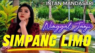 Download lagu SIMPANG LIMO NINGGAL JANJI💫INTAN MANDASARI TERBARU / NUR BAYAN mp3