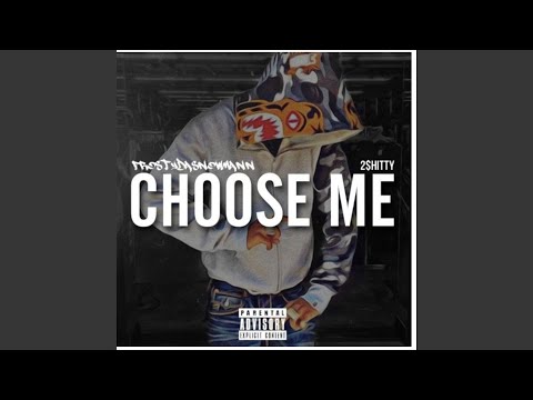 cHooSe Me