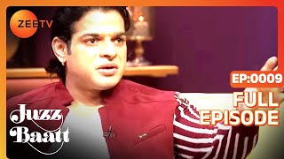 Juzz Baatt |जज़्ज़ बात | Hindi TV Serial | Full Epi - 9 | Host: Rajeev Khandelwal |ZeeTV video