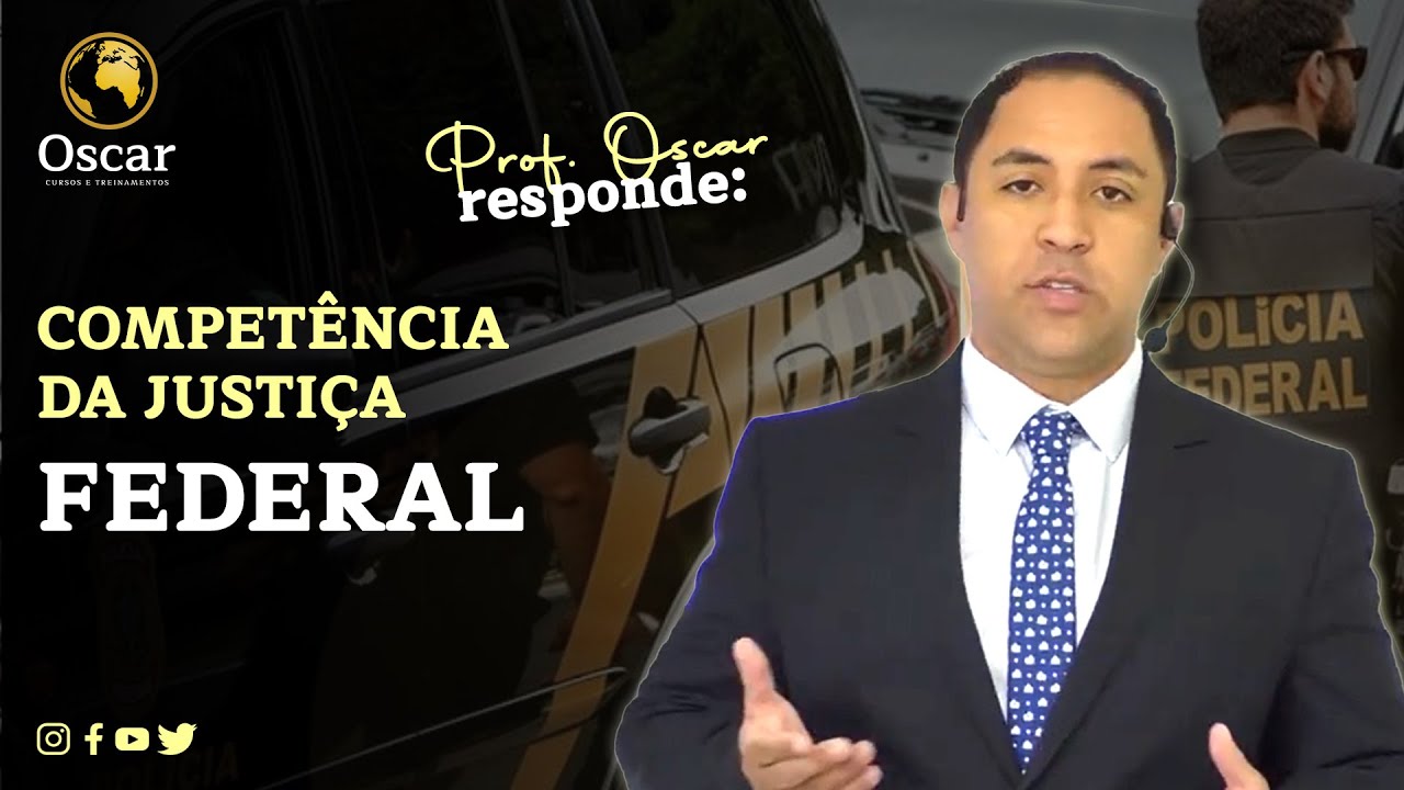 Competência da Justiça Federal