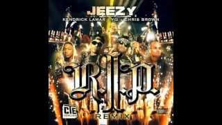 RIP (Remix) - Young Jeezy ft Chris Brown, Kendrick Lamar &amp; YG