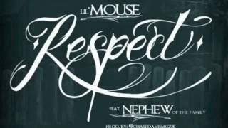 Lil Mouse Feat Nephew - Respect [Download]