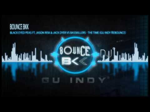 Black Eyed Peas ft. Jason Risk & Jack Dyer vs BassKillers - The Time (Gu InDy rEBOUNCE)