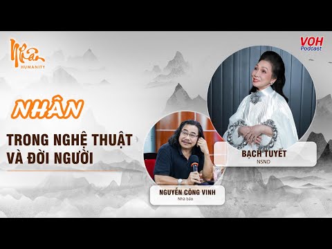 NSND Bạch Tuyết: Công thức Nhân - Tích lũy, Nuôi dưỡng, Chia sẻ