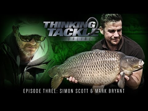 Thinking Tackle Online Episode 3 Simon Scott & Mark Bryant | Korda Carp Fishing 2018