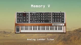 Video thumbnail for Memory V | Analog ladder titan | ARTURIA by Arturia