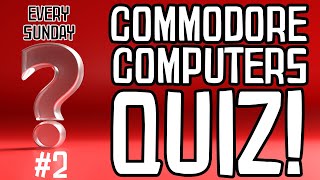 Commodore Computer Trivia Quiz #2 New Quiz every Sunday (2020)