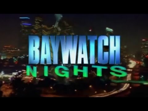 BAYWATCH NIGHT Open Credit Version 2 David HASSELHOFF