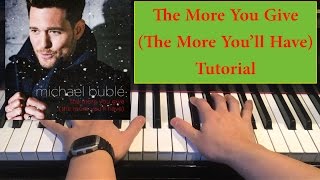 Michael Bublé: The More You Give (The More You'll Have) Piano Cover + Tutorial