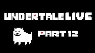 【3連休終わるけど】Undertaleを実況プレイ part12