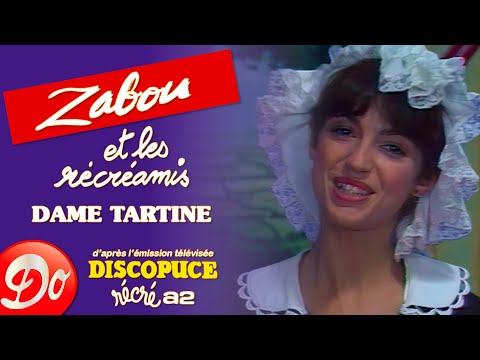 Zabou et les Récréamis - Dame Tartine | Discopuce | LE JARDIN DES CHANSONS