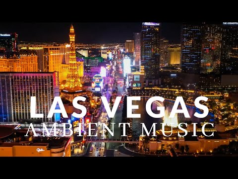 LAS VEGAS  🇺🇸 AMBIENT CHILLOUT LOUNGE RELAXING MUSIC - Background Chill Out Music
