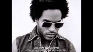 Lenny Kravitz   Can we find a reason