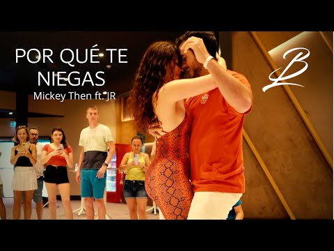 Por qué te niegas - Mickey Then & JR | BORJA & LYDIA Bachata