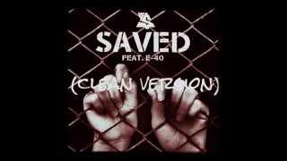 saved ft.E-40 - ty dolla sign