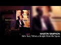 Martin Simpson - Kit's Tun / When a Knight Won His Spurs [Official Audio]