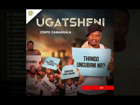 UGATSHENI - 06 NGIFUNA IMALI FT LUVE & MJOLISI