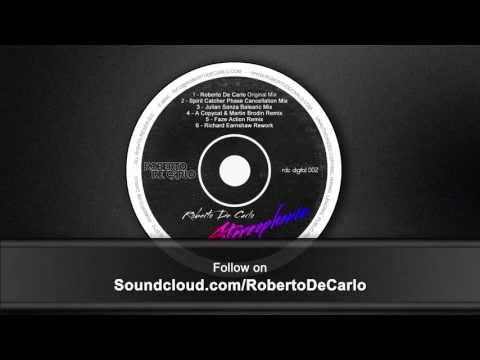 Roberto De Carlo - Stereophonic (Spirit Catcher Phase Cancellation Mix) RDC 002