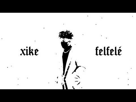 XIKE - FELFELÉ (dir. by qnz)