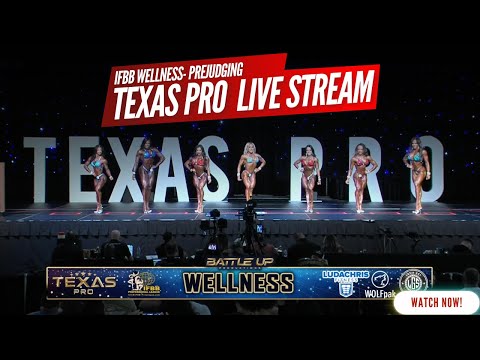 2025 Texas Pro IFBB Wellness Prejudging Livestream