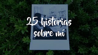 25 historias sobre mí  Guille Glez