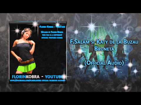 Florin Salam si Katy de la Buzau - Bruneta