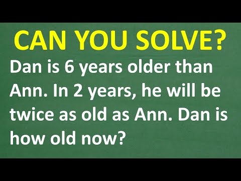 How Old Is Dan? Solving an Age Word Problem