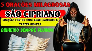 5 Orações Raras de São Cipriano Para Atrair Dinheiro e Prosperidade