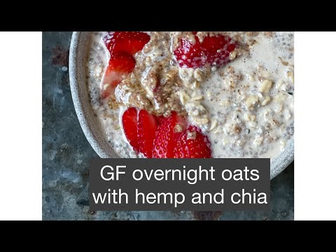 Gluten free overnight oats with hemp and chia