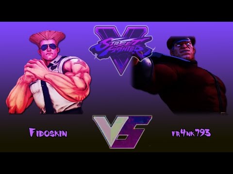 SFV - Guile (Fidoskin) vs M. Bison (fr4nk793) BTB 2