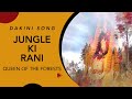 Queen Of The Forests Jungle Ki Rani Dakini Song In Nordic Forest Siddha Tantra Arts