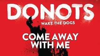 Donots - Come Away With Me (Official Audio)