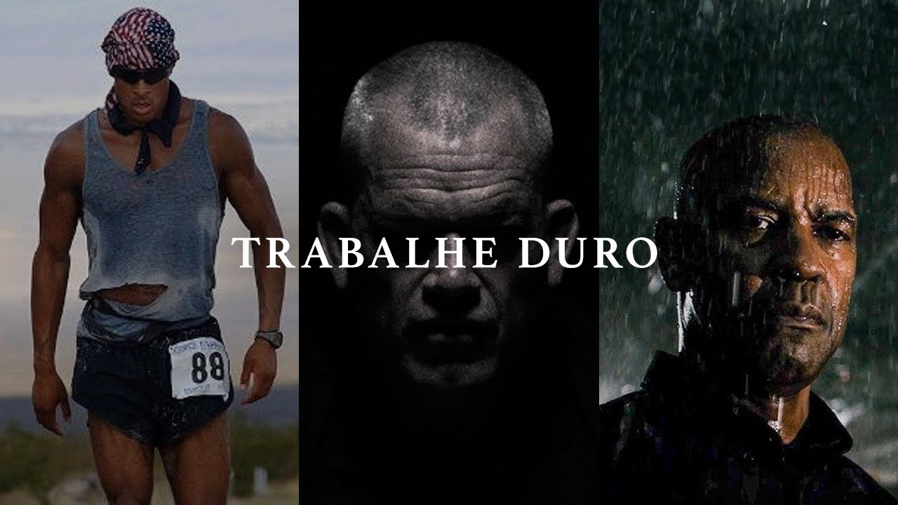 NÃO HÁ DESCULPAS, TRABALHE DURO - Poderosa compilação motivacional