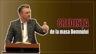 Emanuel OLAR - Credința de la masa Domnului