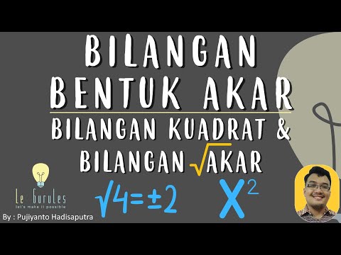Bentuk Akar (1) - Bentuk Kuadrat dan Cara Menyederhanakan  Akar - Matematika SMP