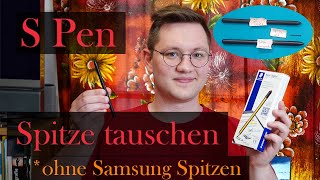 Alternative S Pen Spitzen für Samsung Galaxy Tab Geräte. Tausch und Test.