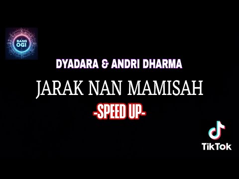 VIRAL.... JARAK NAN MAMISAH | DYADARA & ANDRI DHARMA | speed up version